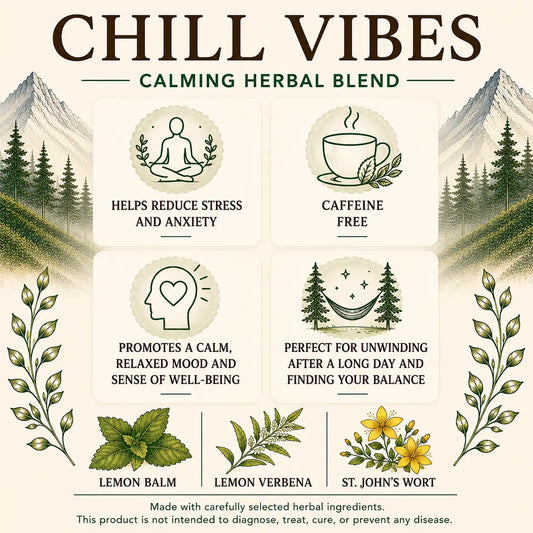 Live Wild Tea Chill Vibes benefits graphic highlighting stress and anxiety support, caffeine-free herbal blend, calming mood support, and lemon balm, lemon verbena, and St. John's wort ingredients.